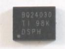 IC - BQ24030IRHLRQ1 QFN 20pin Power IC Chip