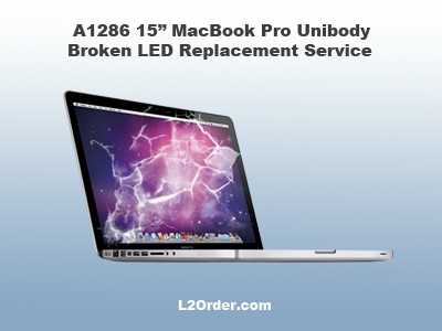 A1286 15" MacBook Pro Broken Glossy LED Replacement Service
