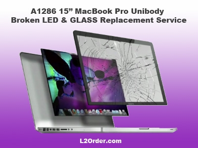 A1286 15" MacBook Pro Broken GLOSSY LED & GLASS Replacement Service